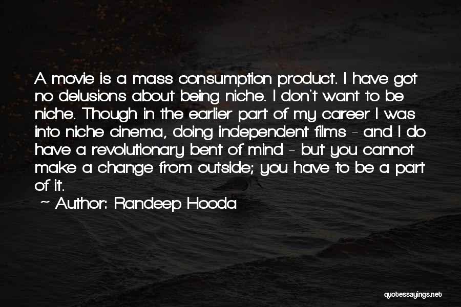 A Career Change Quotes By Randeep Hooda