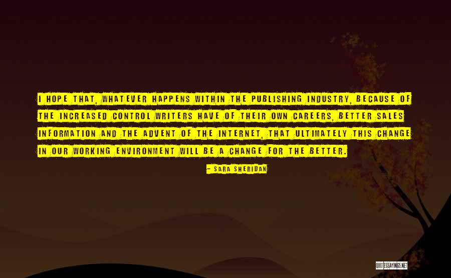 A Career Change Quotes By Sara Sheridan A Career Change Quotes By Sara Sheridan