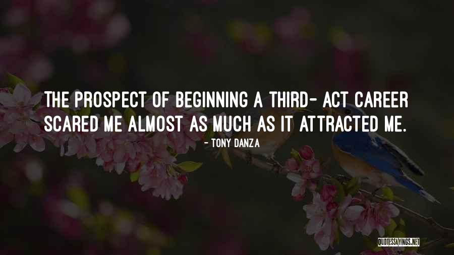A Career Change Quotes By Tony Danza A Career Change Quotes By Tony Danza