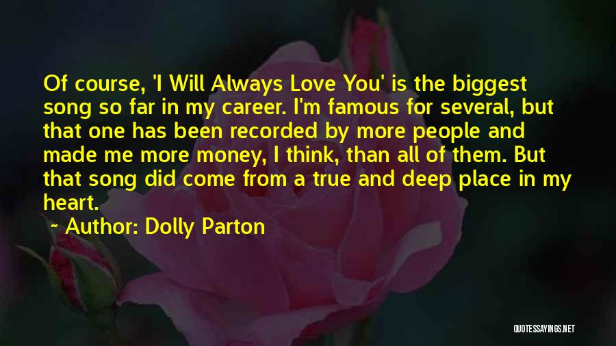 A Career You Love Quotes By Dolly Parton