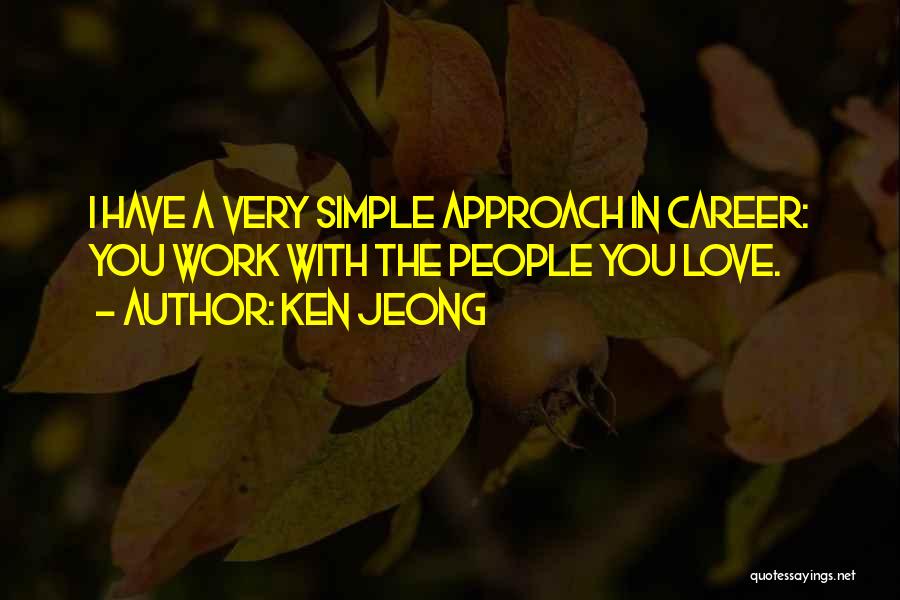 A Career You Love Quotes By Ken Jeong