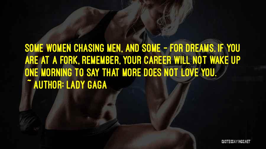 A Career You Love Quotes By Lady Gaga