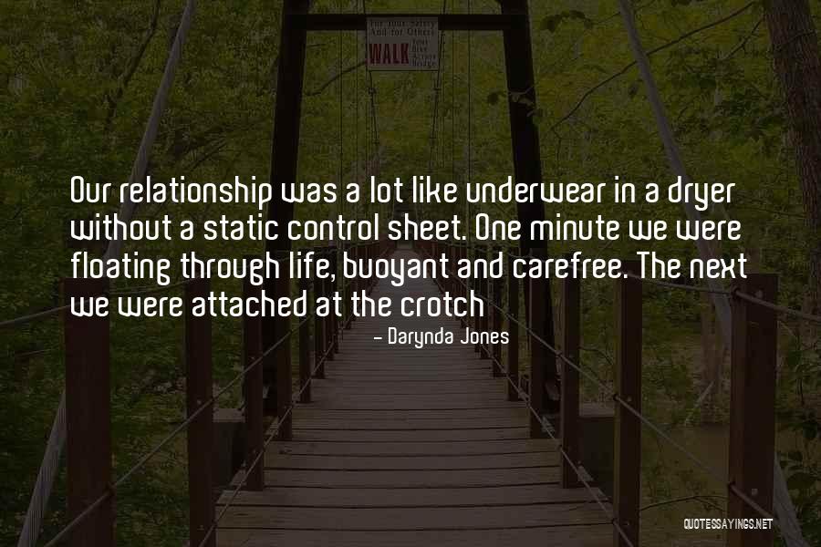 A Carefree Life Quotes By Darynda Jones A Carefree Life Quotes By Darynda Jones