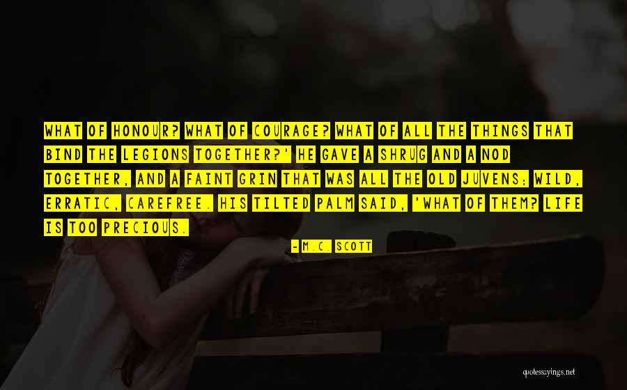 A Carefree Life Quotes By M.C. Scott A Carefree Life Quotes By M.C. Scott