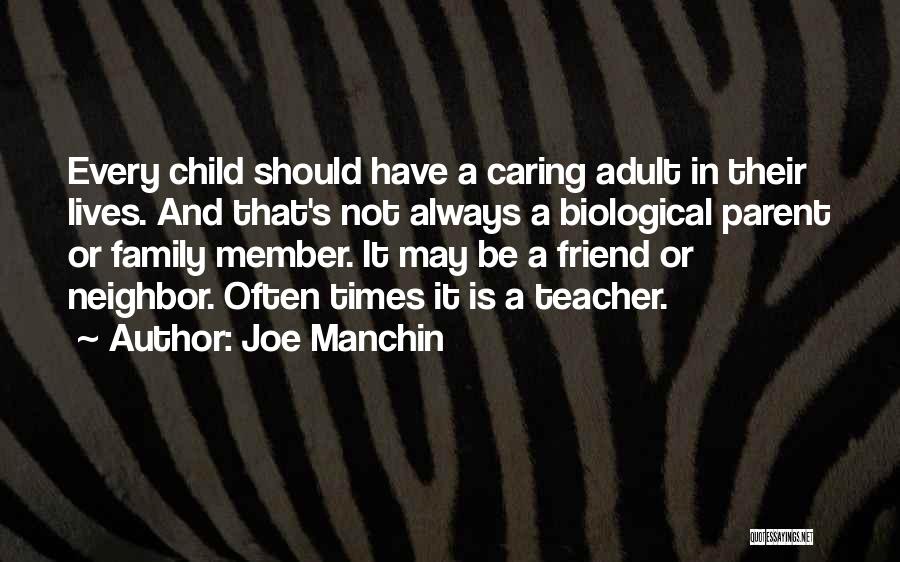 A Caring Friend Quotes By Joe Manchin