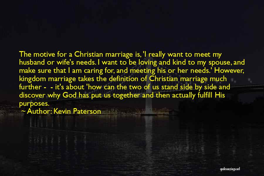 A Caring Husband Quotes By Kevin Paterson