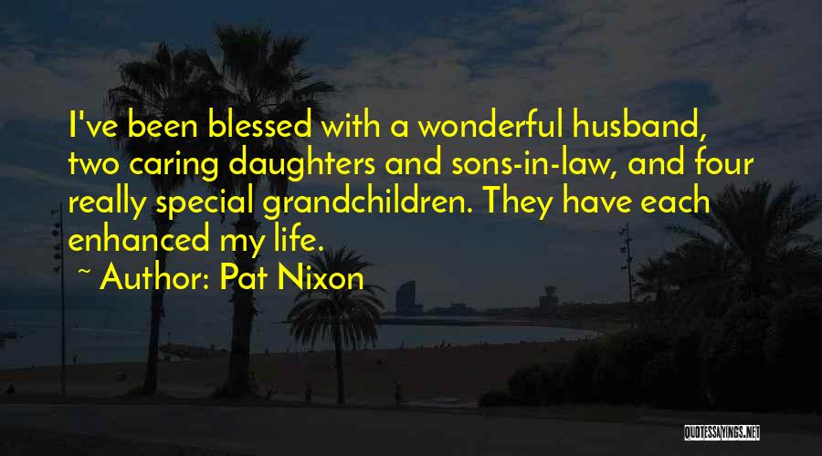 A Caring Husband Quotes By Pat Nixon