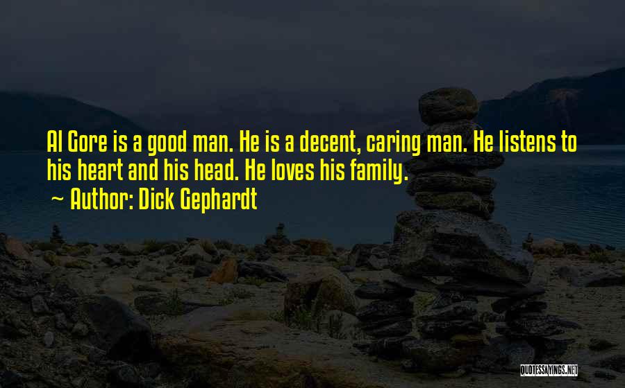 A Caring Man Quotes By Dick Gephardt