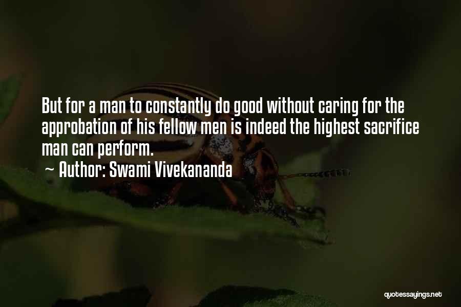 A Caring Man Quotes By Swami Vivekananda