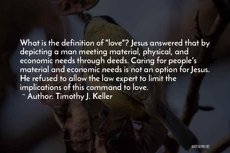 A Caring Man Quotes By Timothy J. Keller