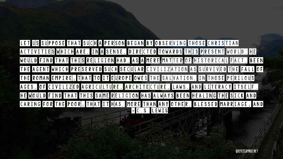 A Caring Person Quotes By C.S. Lewis A Caring Person Quotes By C.S. Lewis