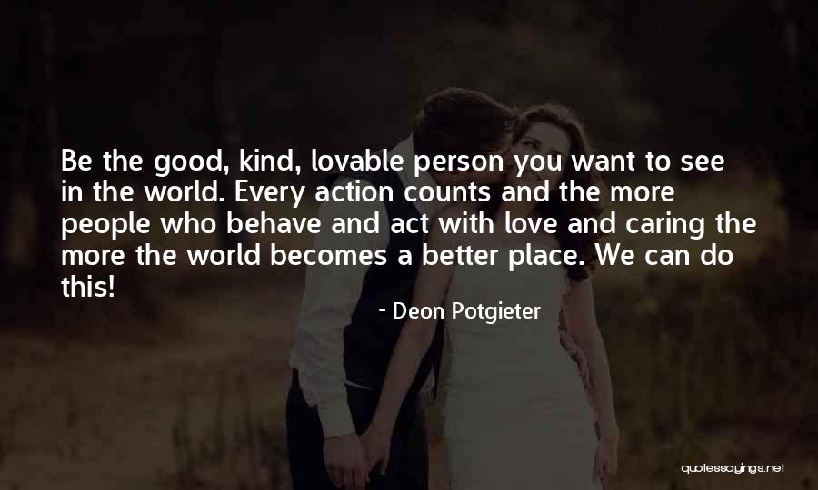 A Caring Person Quotes By Deon Potgieter A Caring Person Quotes By Deon Potgieter