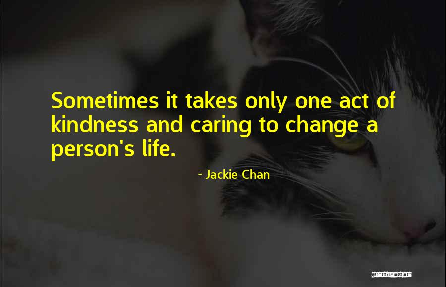 A Caring Person Quotes By Jackie Chan A Caring Person Quotes By Jackie Chan