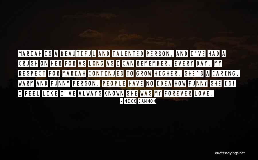 A Caring Person Quotes By Nick Cannon A Caring Person Quotes By Nick Cannon