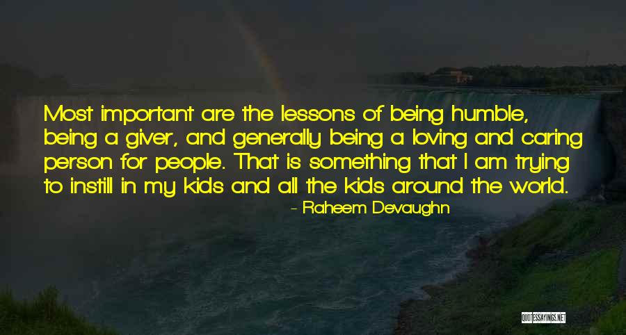 A Caring Person Quotes By Raheem Devaughn A Caring Person Quotes By Raheem Devaughn