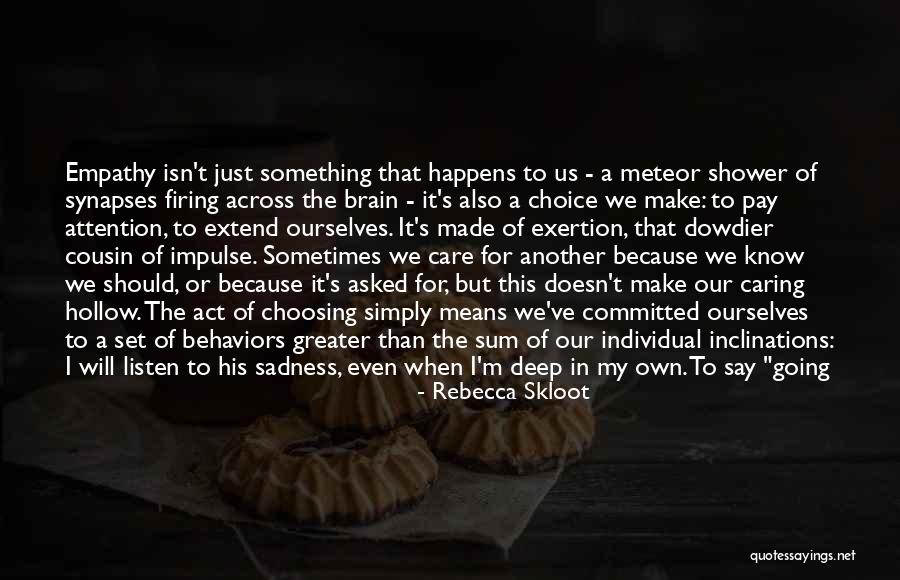A Caring Person Quotes By Rebecca Skloot A Caring Person Quotes By Rebecca Skloot