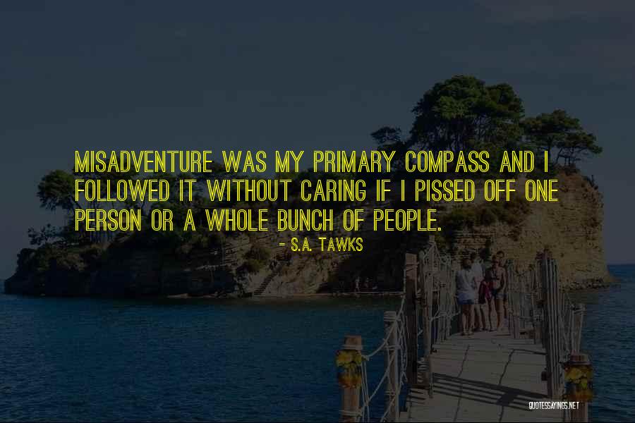 A Caring Person Quotes By S.A. Tawks A Caring Person Quotes By S.A. Tawks