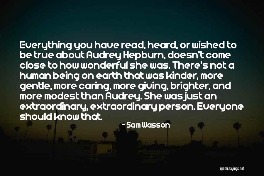 A Caring Person Quotes By Sam Wasson A Caring Person Quotes By Sam Wasson