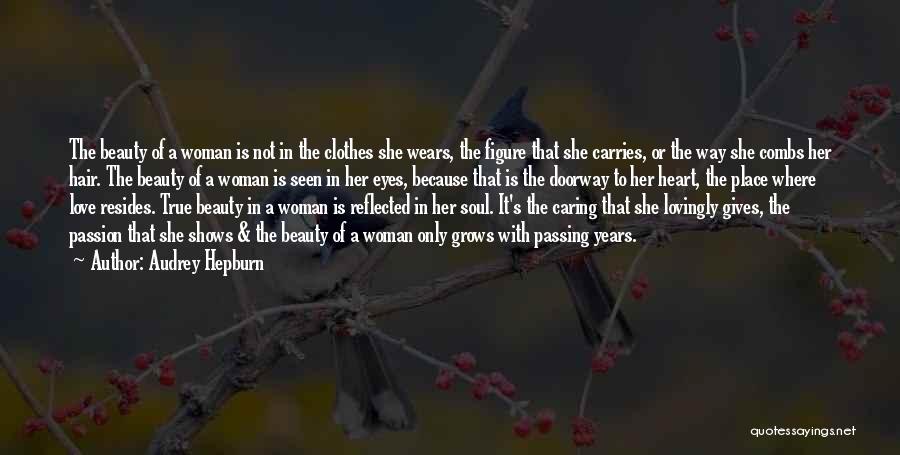 A Caring Woman Quotes By Audrey Hepburn