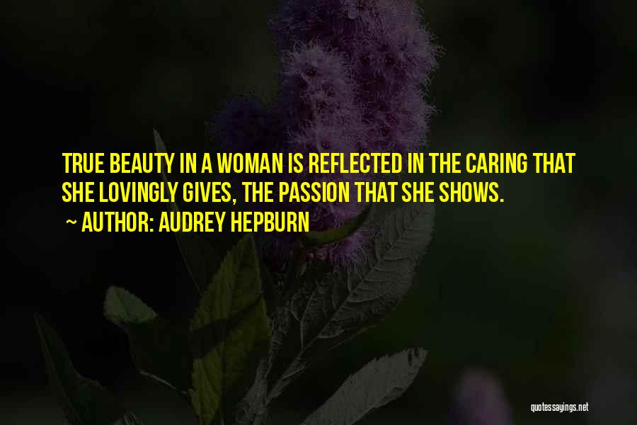 A Caring Woman Quotes By Audrey Hepburn