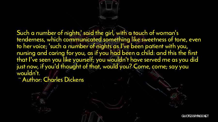 A Caring Woman Quotes By Charles Dickens