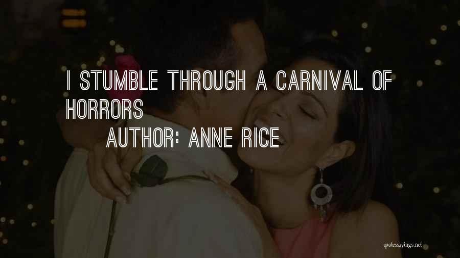 A Carnival Quotes By Anne Rice