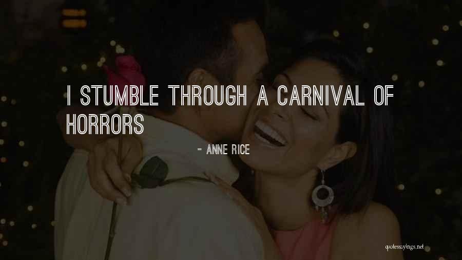 A Carnival Quotes By Anne Rice