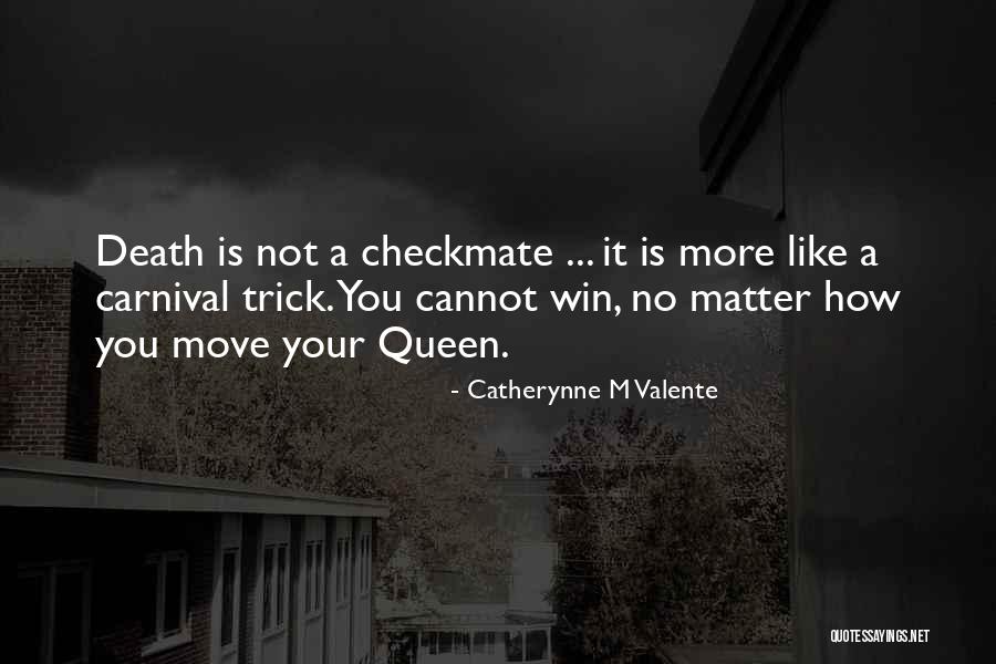 A Carnival Quotes By Catherynne M Valente