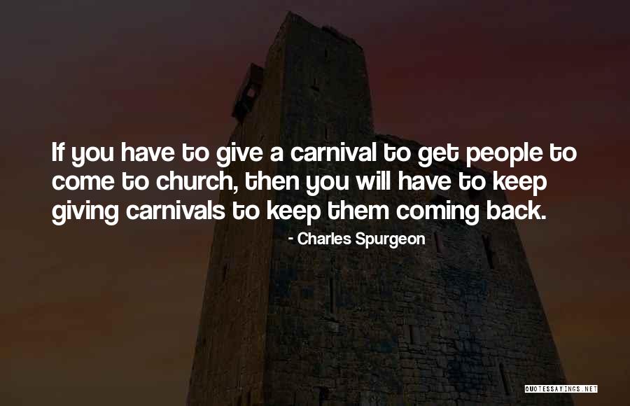 A Carnival Quotes By Charles Spurgeon