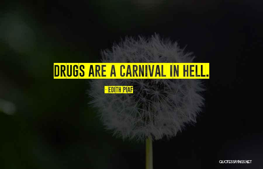 A Carnival Quotes By Edith Piaf A Carnival Quotes By Edith Piaf