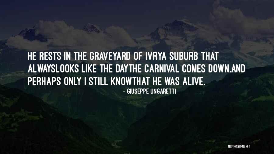 A Carnival Quotes By Giuseppe Ungaretti A Carnival Quotes By Giuseppe Ungaretti