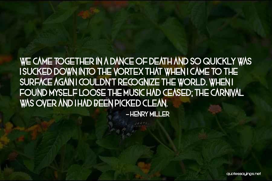 A Carnival Quotes By Henry Miller A Carnival Quotes By Henry Miller