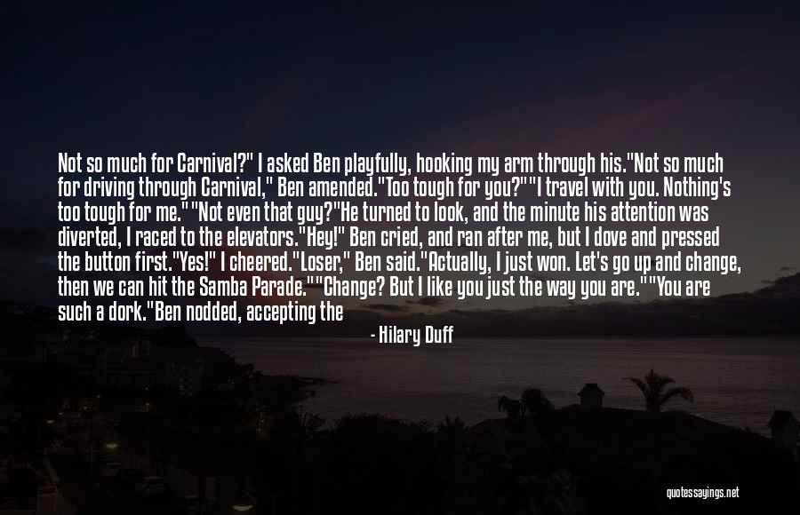 A Carnival Quotes By Hilary Duff