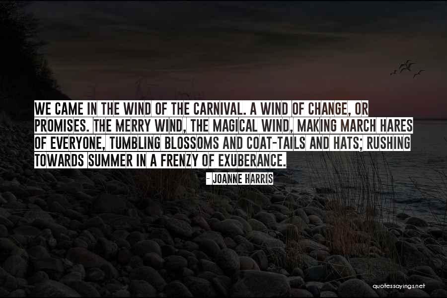 A Carnival Quotes By Joanne Harris