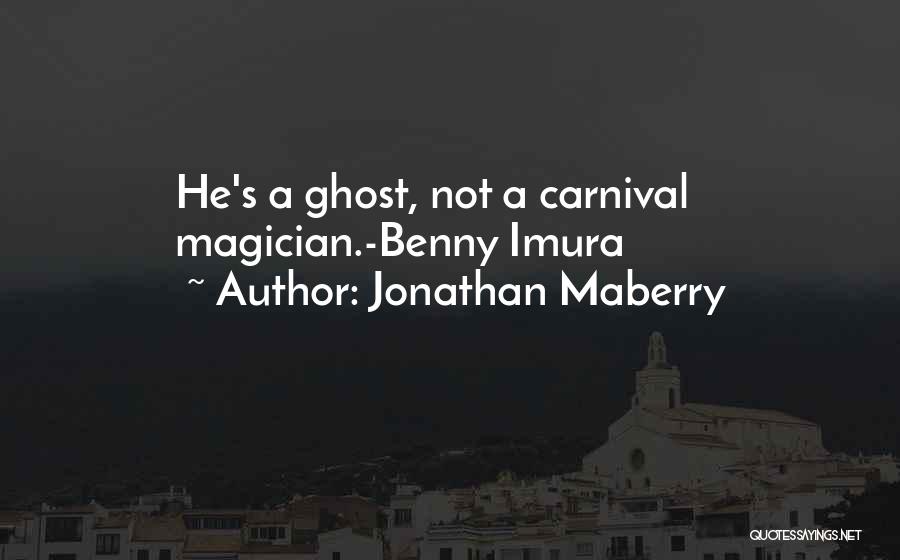 A Carnival Quotes By Jonathan Maberry