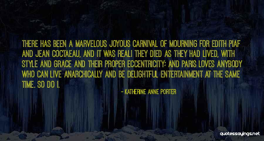 A Carnival Quotes By Katherine Anne Porter