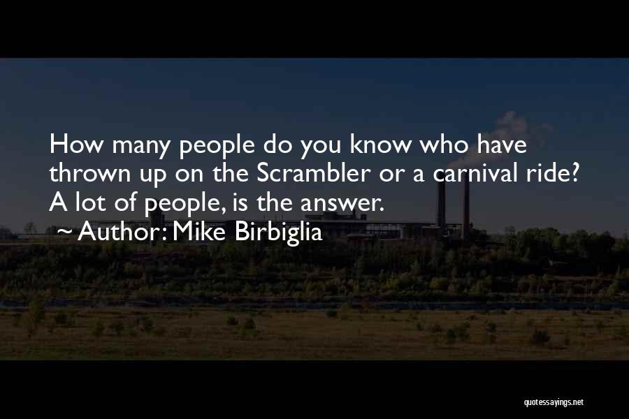 A Carnival Quotes By Mike Birbiglia