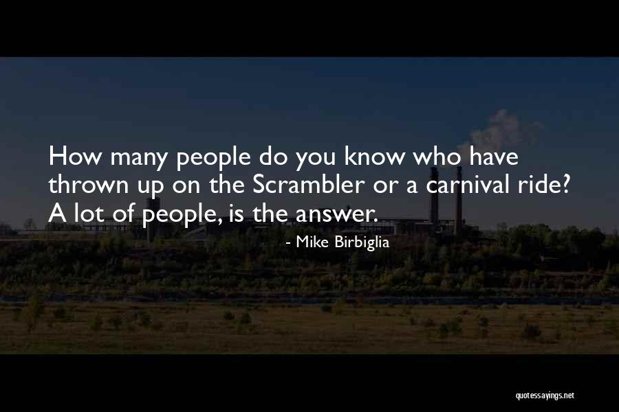 A Carnival Quotes By Mike Birbiglia