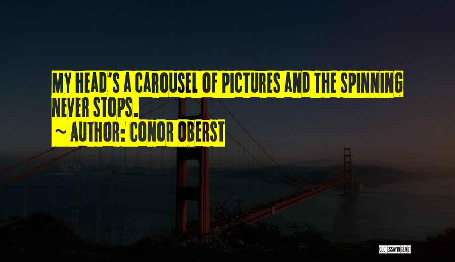 A Carousel Quotes By Conor Oberst