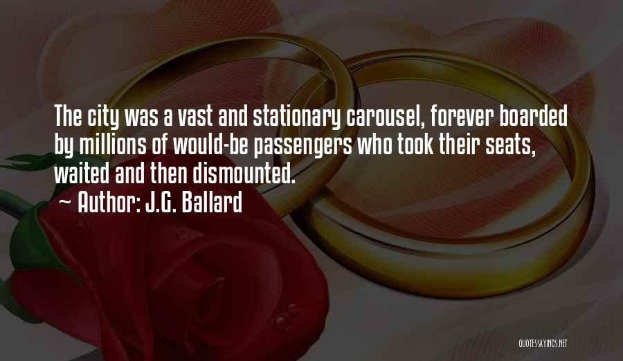 A Carousel Quotes By J.G. Ballard