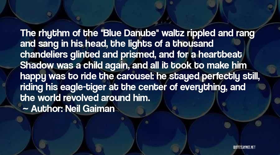 A Carousel Quotes By Neil Gaiman