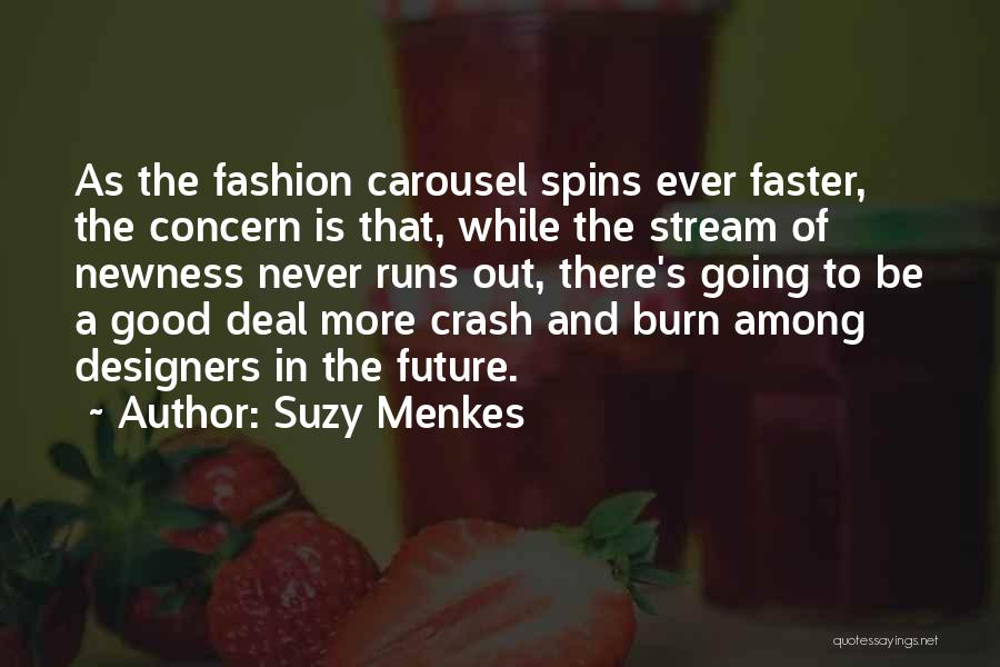 A Carousel Quotes By Suzy Menkes