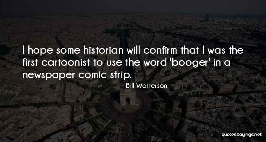 A Cartoonist Quotes By Bill Watterson A Cartoonist Quotes By Bill Watterson