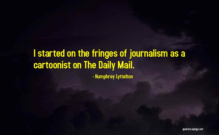 A Cartoonist Quotes By Humphrey Lyttelton A Cartoonist Quotes By Humphrey Lyttelton