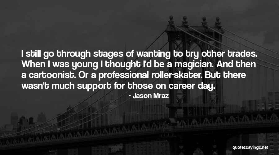 A Cartoonist Quotes By Jason Mraz A Cartoonist Quotes By Jason Mraz