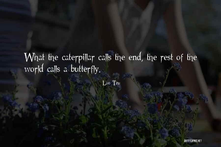 A Caterpillar Quotes By Lao-Tzu A Caterpillar Quotes By Lao-Tzu
