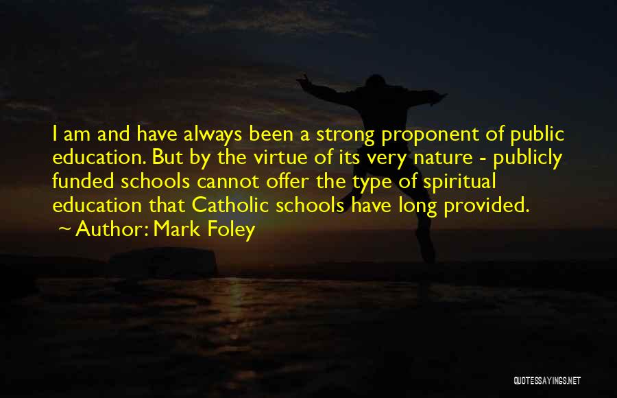 A Catholic Education Quotes By Mark Foley