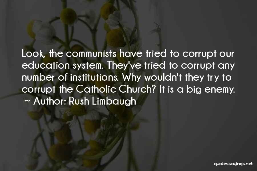 A Catholic Education Quotes By Rush Limbaugh
