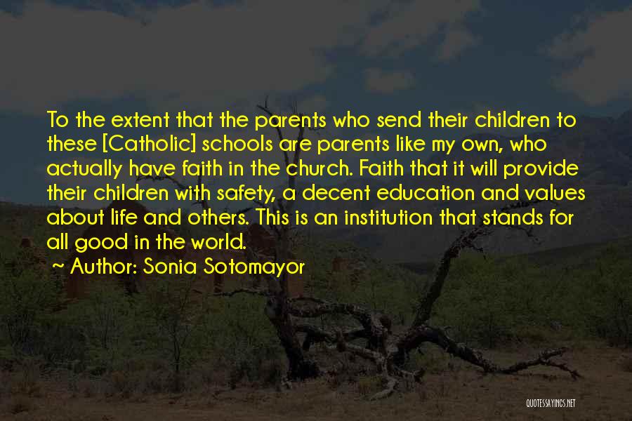 A Catholic Education Quotes By Sonia Sotomayor
