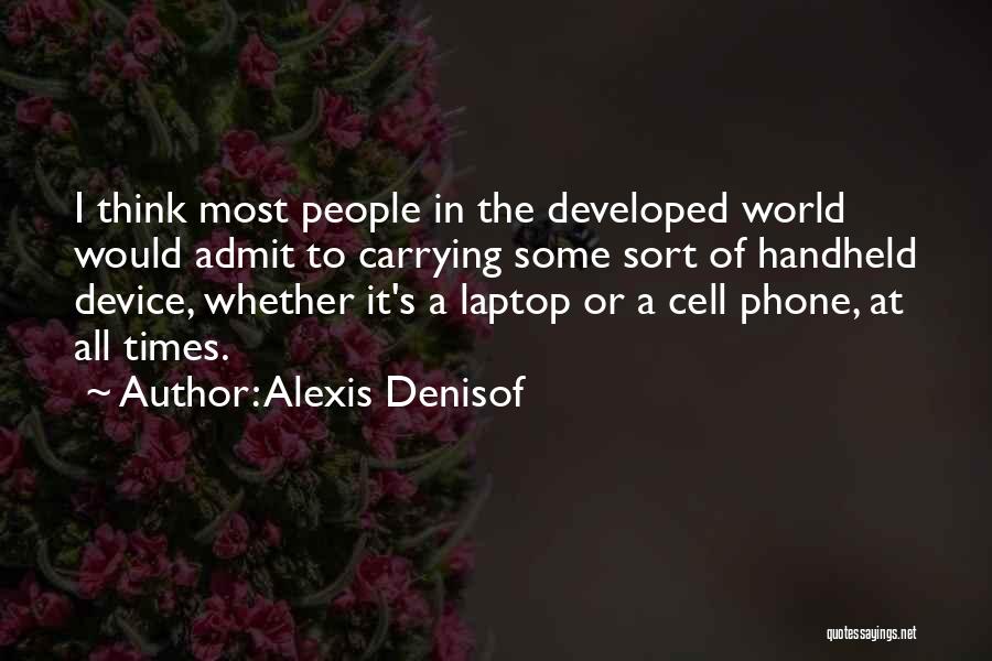 A Cell Phone Quotes By Alexis Denisof